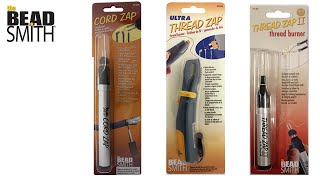 ThreadZap™ & CordZap™ thread and cord burners by the BeadSmith®