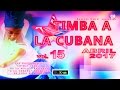 TIMBA A LA CUBANA vol. 15 - ABRIL 2017 - Las Novedades De La Musica Bailable "A La Cubana"