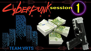 CYBERPUNK RED - Session 1 - Season 3 - Welcome to LA! - GM Rob Mulligan team Veritas