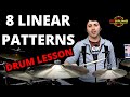 8 Must Learn Linear Patterns - Drum Lesson