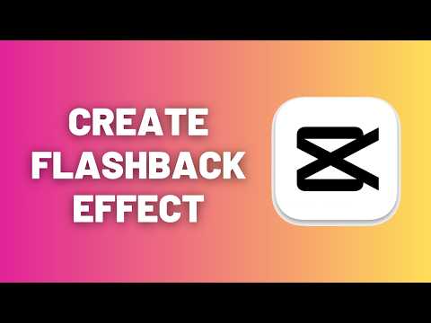 How to Create a Cinematic Flashback Effect in CapCut (PC) | Step-by-Step Tutorial