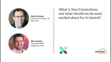 AddIn365 Discovery Session Teaser: Adam Harmetz, Director of Product at Microsoft – Viva Connections