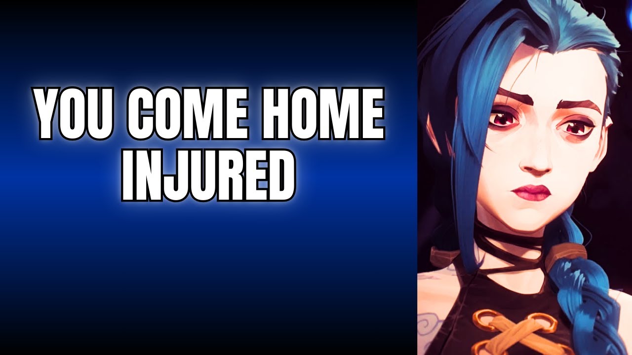 You come home injured - Jinx x Listener Arcane ASMR