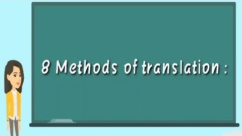 8 Methods of Translation by Newmark