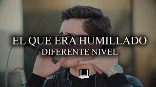 EL QUE ERA HUMILLADO - DIFERENTE NIVEL [LETRA] (2018) "ESTRENO" (CORRIDOS 2018) chords