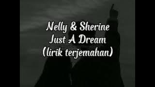 Just a dream - Nelly ft Sherine (lirik terjemahan)