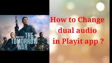 How to Change Dual audio In Playit App || Pdisk link || Playit App