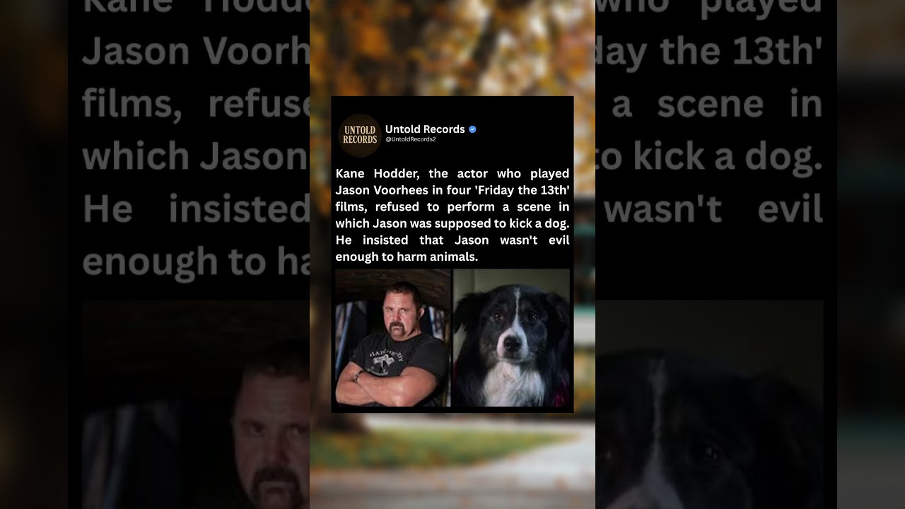 Kane Hodder, the actor who played Jason Voorhees in four 'Friday the 13th' films, refused to perform