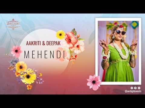 AAKRITI & DEEPAK || MEHENDI || 4K || 2083