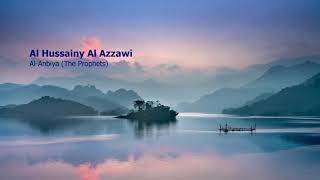 Al Hussainy Al Azzazi Surah Al Anbiya The Prophetsالحسيني العزازي سورة الأنبياء