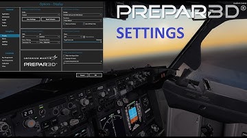 Prepar3D V4.2 Settings for Stunning Visuals