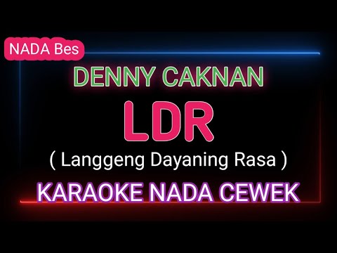 LDR - DENNY CAKNAN - Karaoke Nada Cewek