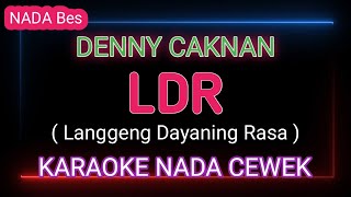 LDR - DENNY CAKNAN - Karaoke Nada Cewek