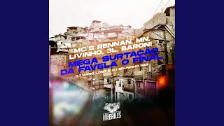 Mega Surtação da Favela o Final