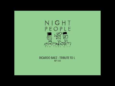 Ricardo Baez — Ricardo Baez - Tribute To L (Original Mix)