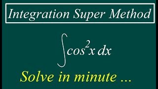 Integration Super Method for cos squared x | cos^2 x integration | kamaldheeriya