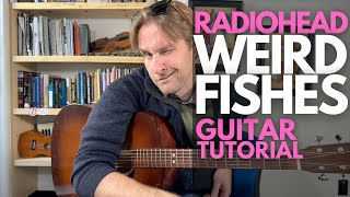 Weird Fishes Guitar Tutorial  Radiohead