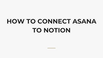 How To Connect Asana To Notion