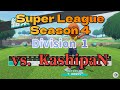 Super League Season 4 Division 1 vs. KashipaN　【Nintendo Switch Sports】