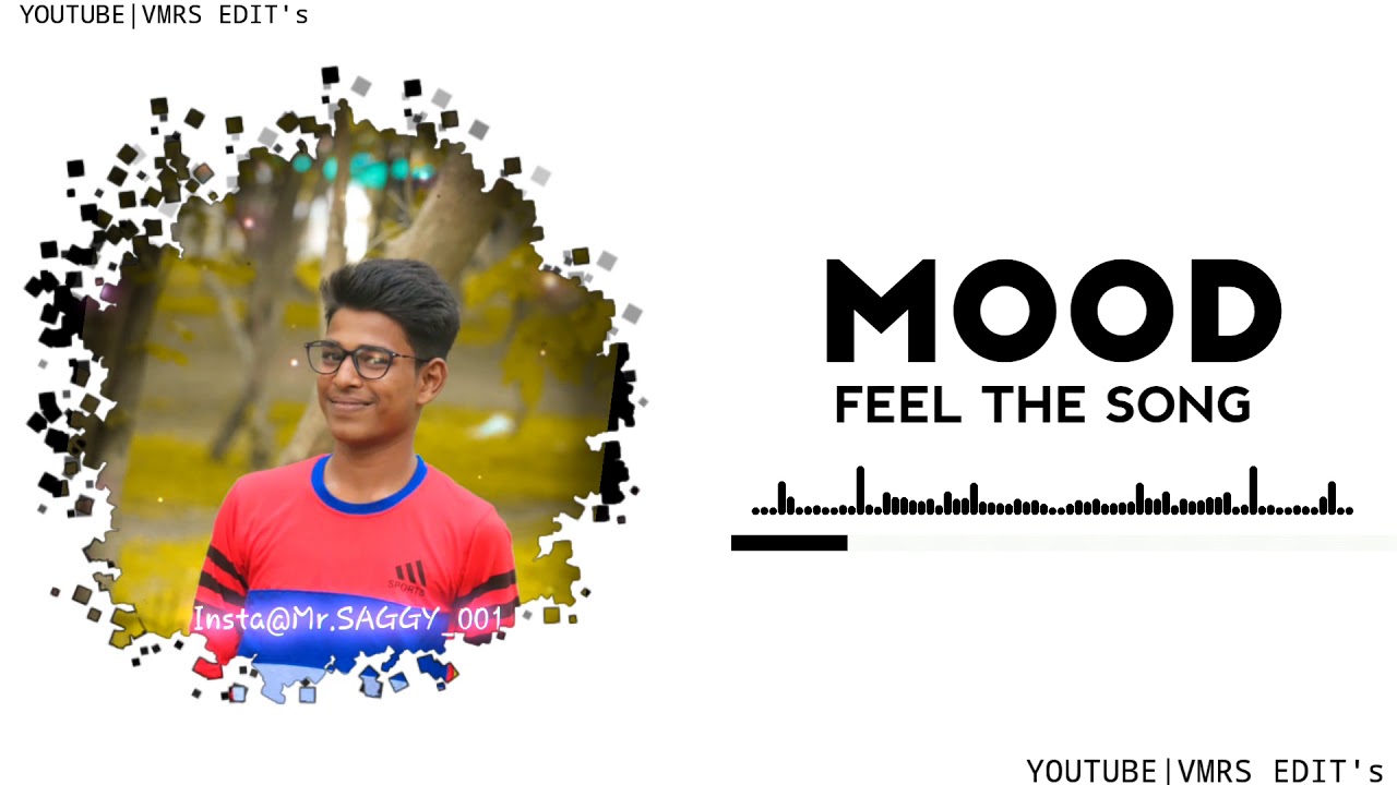 Best mood video status mood WhatsApp status VMRS EDIT's made with