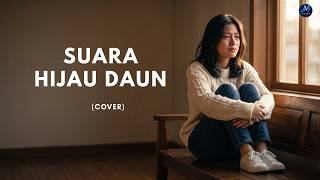 SUARA - Hijau Daun | Cover Penuh Perasaan | Azure Vocal ⭐