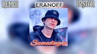 ERANOFF - Sezmadingmi (Remix) | Еранофф - Сезмадингмм (Ремикс)