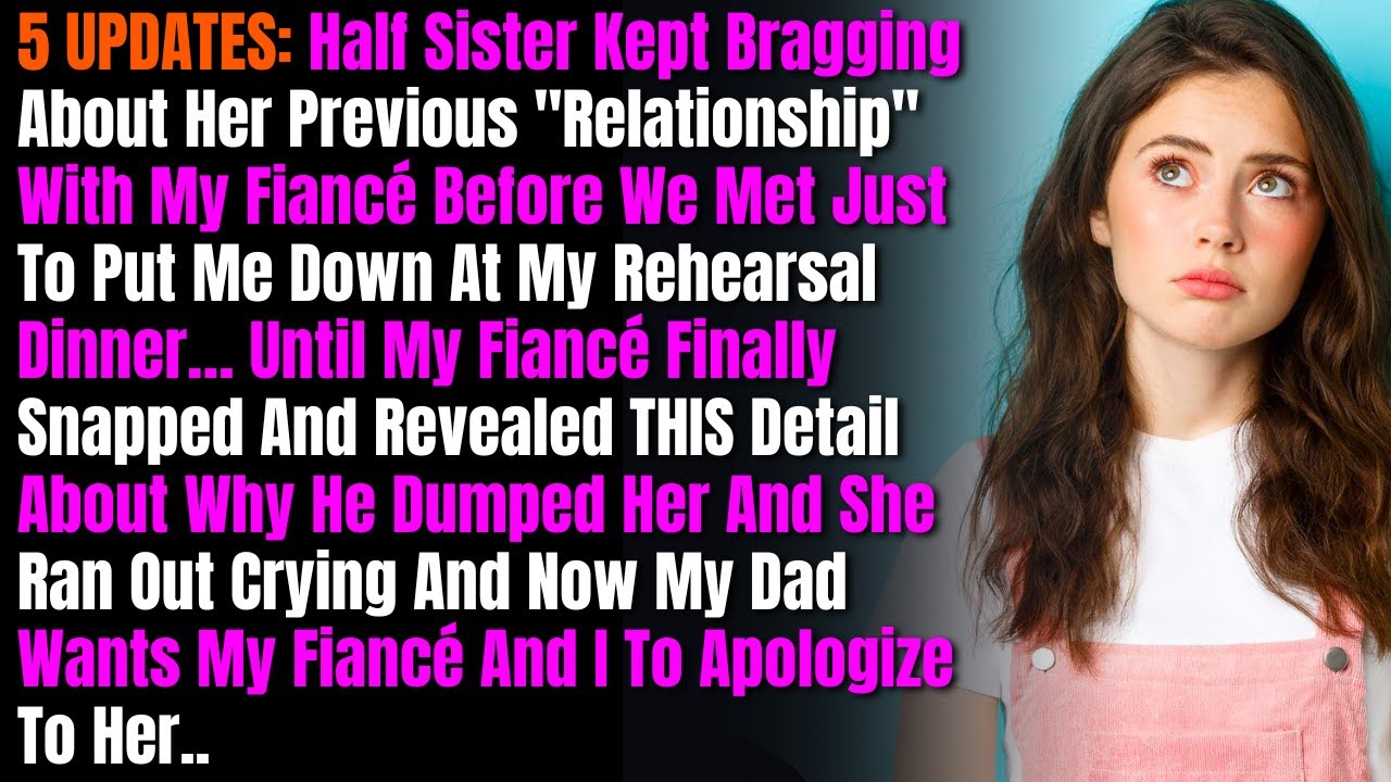 5 UPDATES: Half Sister Kept Bragging About Her Previous 