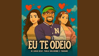 Eu Te Odeio