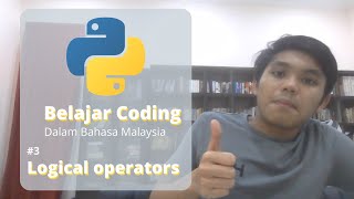 #3 Python tutorial: Logical Operators [Malaysian ver.] screenshot 4