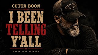 Cutta Boon - I Been Telling Y’all (Official Lyric Video)