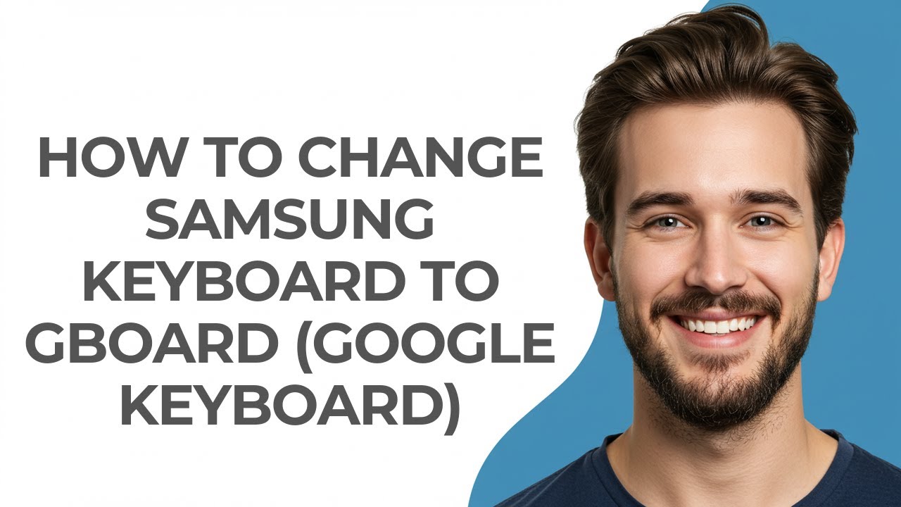 How To Change Samsung Keyboard To GBoard (Google Keyboard) - GUIDE!