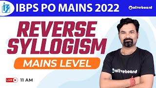 IBPS PO Mains Reasoning 2022 | Reverse Syllogism Mains Level By Radhey Sir