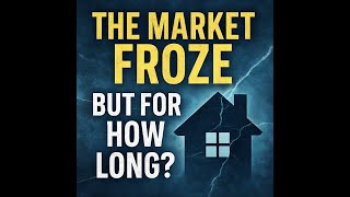 Why the Housing Market Froze — And Why It Might Crack Next