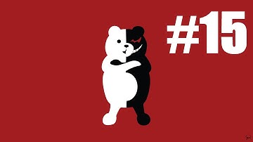 [PC] Danganronpa: Trigger Happy Havoc Part 15 - Sucking Up to the Ladies