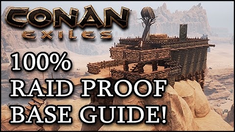 CONAN EXILES: How to Make a 100% RAID PROOF Base! - Base Building Guide & Tips