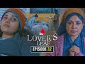Lover's Leap Episode 32 (2025) | Watch on Sirasa TV’s YouTube Channel