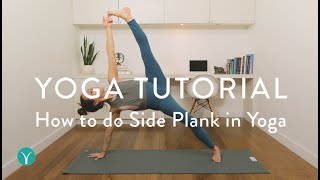 How to do Side Plank in Yoga (Vasisthasana) | YOGA TUTORIAL