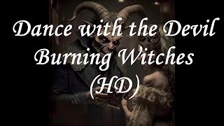 Burning Witches Dance with the Devil Mark III Version 2 HD