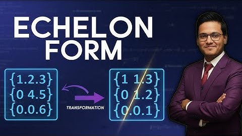​Row Echelon Form: Step-by-Step Guide for 3x3 Matrices || How to Get a Matrix into Echelon Form 