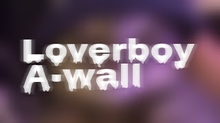 Loverboy - A-wall (перевод песни на русский)