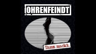 Ohrenfeindt - Tanz nackt. (OFFICIAL VIDEO)