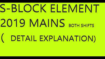 JEE-MAINS 2019 (S -BLOCK)WITH DETAIL SOLUTION AND EXPLANATION