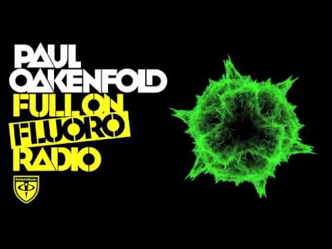 paul oakenfold full on fluoro paul oakenfold full on fluoro