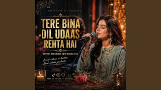 Download Lagu Tere Bina Dil Udaas Rehta Hai | Heart Touching