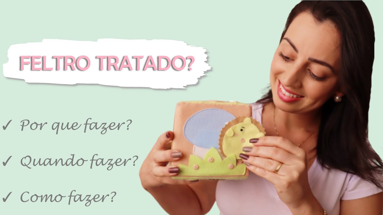 COMO TRATAR O FELTRO? Saiba tudo sobre essa técnica!