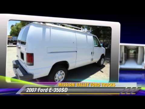 2007 Ford E 350sd Mission Valley Trucks San Jose You 2007 Ford E 350sd Mission Valley Trucks San Jose