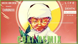 Chronixx & Green Lion Crew - Life Over Death (Coki Remix)