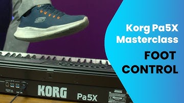 Korg Pa5X Foot Control - Pedals Masterclass