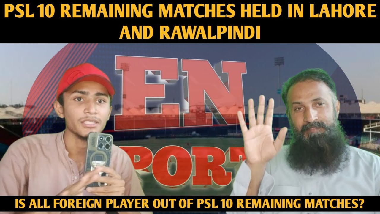 PSL 10 REMAINING MATCHES HOST BY LAHORE AND RAWALPINDI | EN SPORTS ...