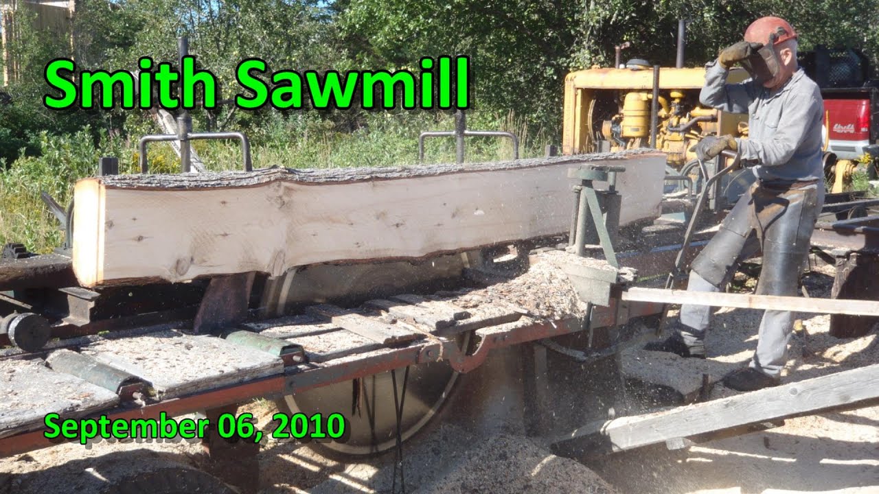 Smith Sawmill 090610 YouTube
